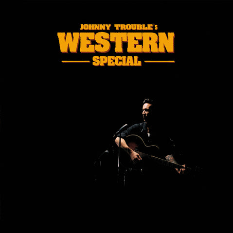 Johnny Trouble - Western Special (Vinyl)